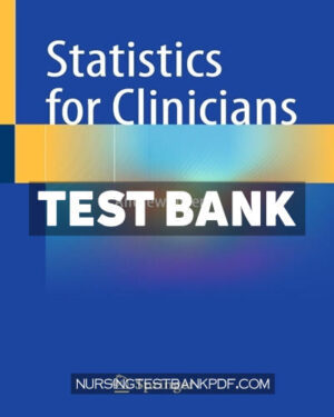 Test Bank for Statistics for Clinicians by Owen