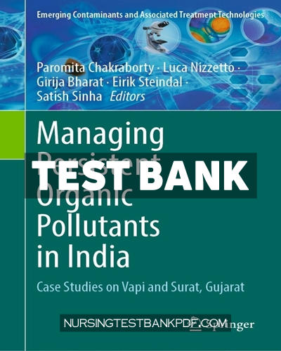 9783031313110-TEST-BANK Test Bank for Managing Persistent Organic Pollutants in India by Springer