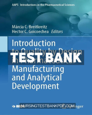 Test Bank for Introduction to Quality by Design in Pharmaceutical Manufacturing and Analytical Development by Springer