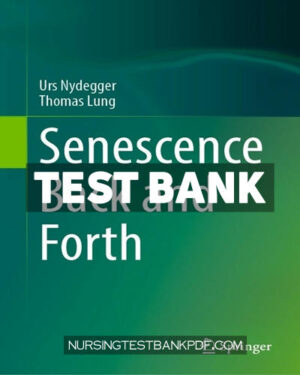 Test Bank for Senescence Back and Forth by Nydegger