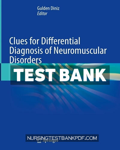 9783031339240-TEST-BANK Test Bank for Clues for Differential Diagnosis of Neuromuscular Disorders by Springer