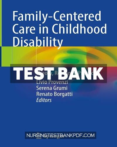9783031342523-TEST-BANK Test Bank for Family Centered Care in Childhood Disability by Springer