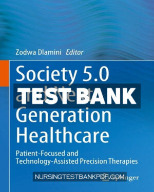 Test Bank for Society 5 0 and Next Generation Healthcare by Springer