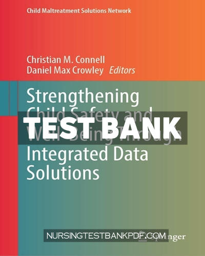 9783031366086-TEST-BANK Test Bank for Strengthening Child Safety and Well Being Through Integrated Data Solutions by Springer