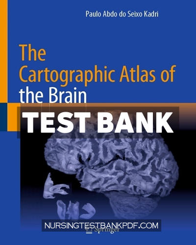 9783031380624-TEST-BANK Test Bank for The Cartographic Atlas of the Brain by Kadri