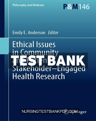 9783031403798-TEST-BANK Test Bank for Ethical Issues in Community and Patient Stakeholder-Engaged Health Research by Springer