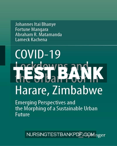 9783031416699-TEST-BANK Test Bank for COVID 19 Lockdowns and the Urban Poor in Harare Zimbabwe by Bhanye