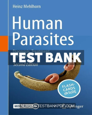 Test Bank for Human Parasites 2nd Edition by Mehlhorn