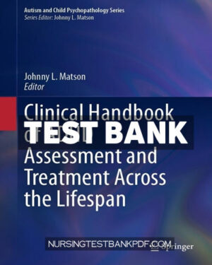 Test Bank for Clinical Handbook of ADHD Assessment and Treatment Across the Lifespan by Springer