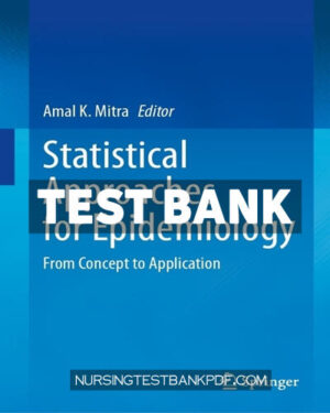 Test Bank for Statistical Approaches for Epidemiology by Springer