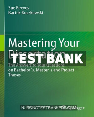 Test Bank for Mastering Your Dissertation by Reeves