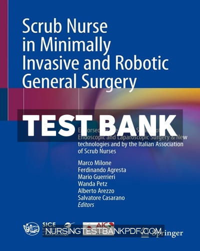 9783031422577-TEST-BANK Test Bank for Scrub Nurse in Minimally Invasive and Robotic General Surgery by Springer