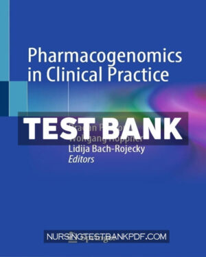 Test Bank for Pharmacogenomics in Clinical Practice by Springer