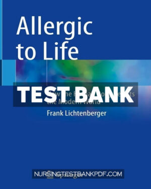 Test Bank for Allergic to Life by Lichtenberger
