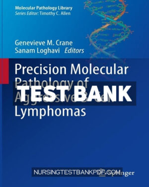 Test Bank for Precision Molecular Pathology of Aggressive B Cell Lymphomas by Springer
