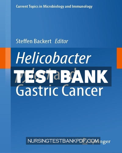 9783031473319-TEST-BANK Test Bank for Helicobacter pylori and Gastric Cancer by Springer