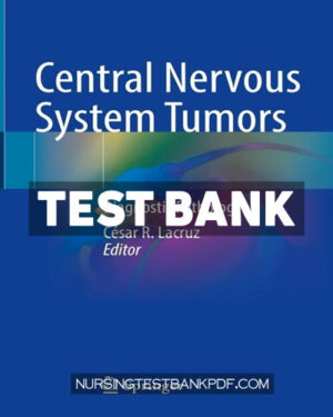 Test Bank for Central Nervous System Tumors by Springer