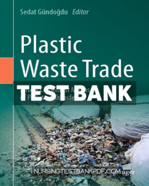 Test Bank for Plastic Waste Trade by Springer