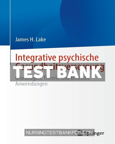 9783031520136-TEST-BANK Test Bank for Integrative psychische Gesundheitsversorgung by Lake