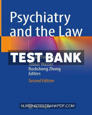 Test Bank for Psychiatry and the Law 2nd Edition by Springer
