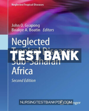 Test Bank for Neglected Tropical Diseases Sub Saharan Africa 2nd Edition by Springer