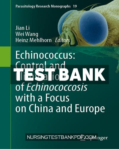 9783031544798-TEST-BANK Test Bank for Echinococcus - Control and Elimination of Echinococcosis with a Focus on China and Europe by Springer