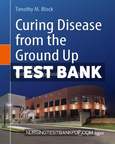 9783031561481-TEST-BANK Test Bank for Curing Disease from the Ground Up by Block