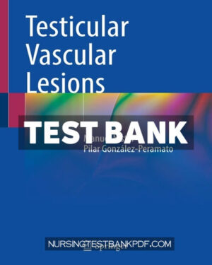 Test Bank for Testicular Vascular Lesions by Nistal
