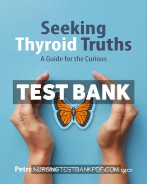 Test Bank for Seeking Thyroid Truths by Perros