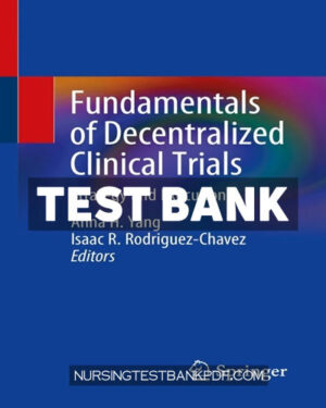 Test Bank for Fundamentals of Decentralized Clinical Trials by Springer