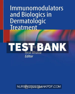 Test Bank for Immunomodulators and Biologics in Dermatologic Treatment by Springer