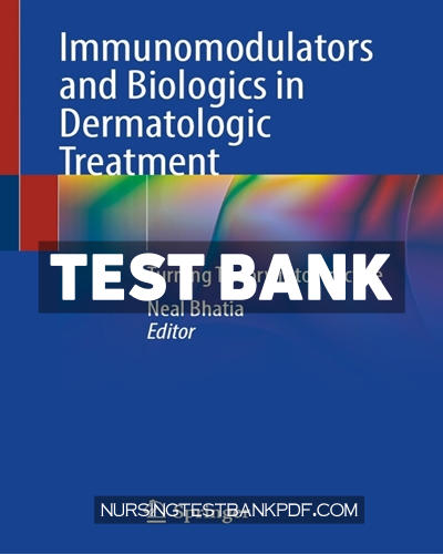 9783031665905-TEST-BANK Test Bank for Immunomodulators and Biologics in Dermatologic Treatment by Springer