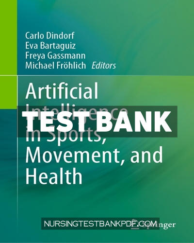 9783031672569-TEST-BANK Test Bank for Artificial Intelligence in Sports Movement and Health by Springer