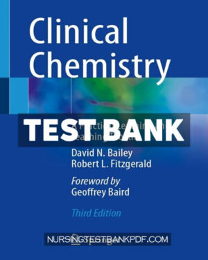 Test Bank for Clinical Chemistry 3rd Edition by Bailey