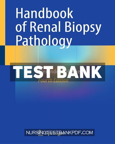 9783031679476-TEST-BANK Test Bank for Handbook of Renal Biopsy Pathology 4th Edition by Howie