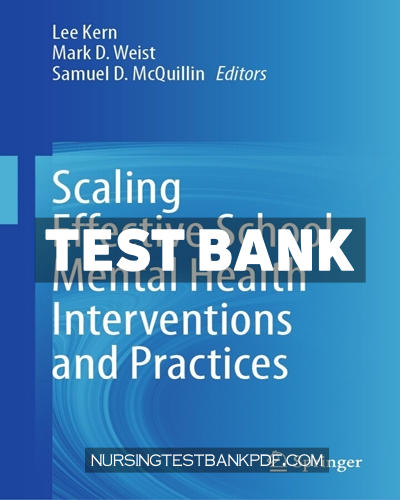 9783031681684-TEST-BANK Test Bank for Scaling Effective School Mental Health Interventions and Practices by Springer