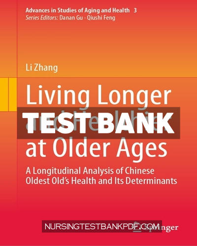 9783031697739-TEST-BANK Test Bank for Living Longer and Healthier at Older Ages by Zhang