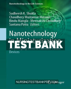 Test Bank for Nanotechnology in Miniaturization by Springer