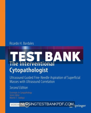 Test Bank for The Interventional Cytopathologist 2nd Edition by Springer