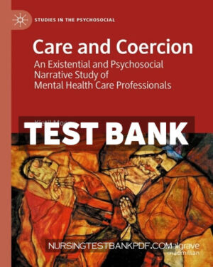 Test Bank for Care and Coercion by Moen