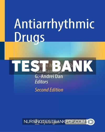 9783031740466-TEST-BANK Test Bank for Antiarrhythmic Drugs 2nd Edition by Springer