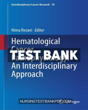 Test Bank for Hematological Cancer Pathophysiology - An Interdisciplinary Approach by Springer