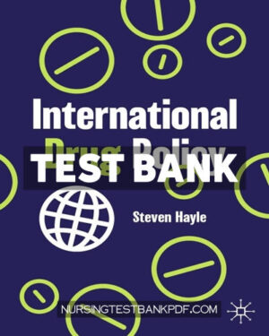 Test Bank for International Drug Policy by Hayle