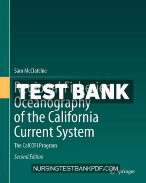Test Bank for Regional Fisheries Oceanography of the California Current System 2nd Edition by McClatchie