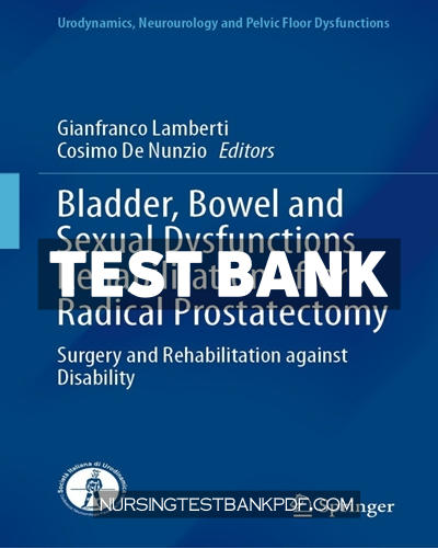 9783031763410-TEST-BANK Test Bank for Bladder Bowel and Sexual Dysfunctions Rehabilitation after Radical Prostatectomy by Springer