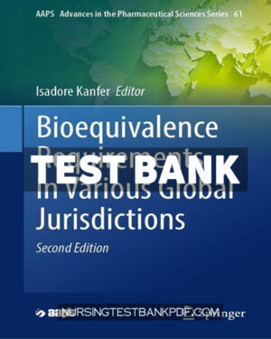 Test Bank for Bioequivalence Requirements in Various Global Jurisdictions 2nd Edition by Springer