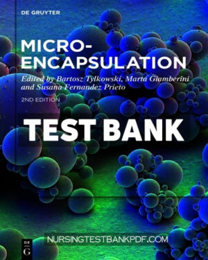 Test Bank for Microencapsulation 2nd Edition by Tylkowski