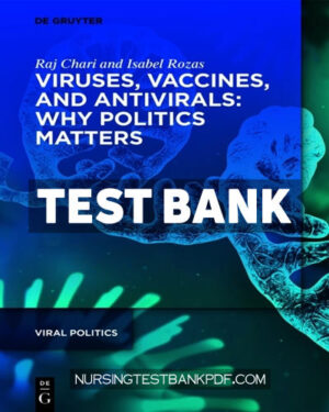 Test Bank for Viruses Vaccines and Antivirals - Why Politics Matters 1st Edition by Chari