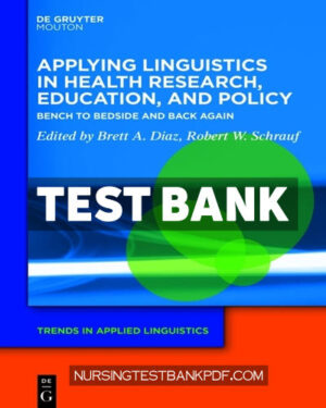 Test Bank for Applying Linguistics in Health Research Education and Policy 1st Edition by Diaz