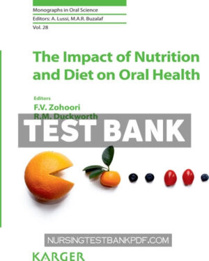 Test Bank for The Impact of Nutrition and Diet on Oral Health 1st Edition by S